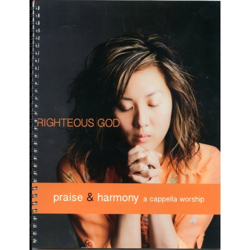 Righteous God - Praise & Harmony songBook