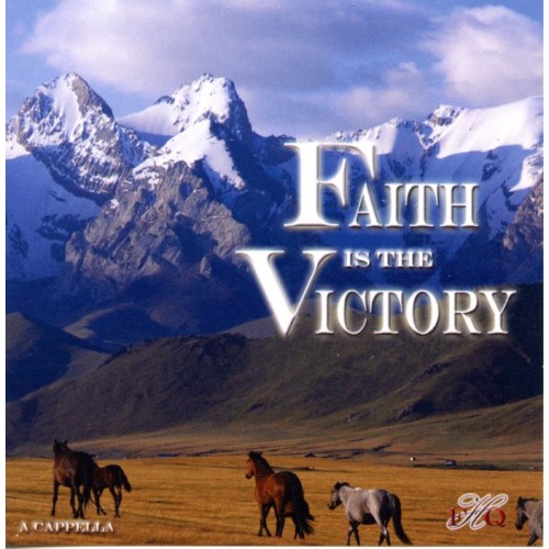 Faith Is the Victory CD