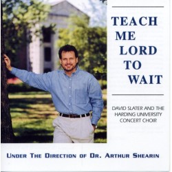 Teach Me Lord To Wait