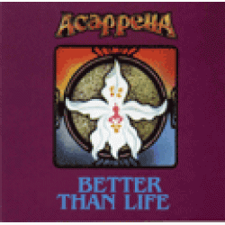 Better Than Life/Acappella Co.