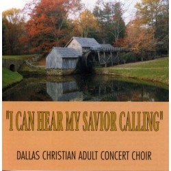 I Can Hear My Savior Calling