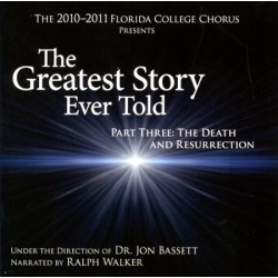 The Greatest Story Ever Told, Part Three: The Death and Resurrection